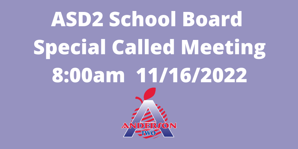 ASD2 School Board Special Called Meeting, 8:00 am 11/16/2022