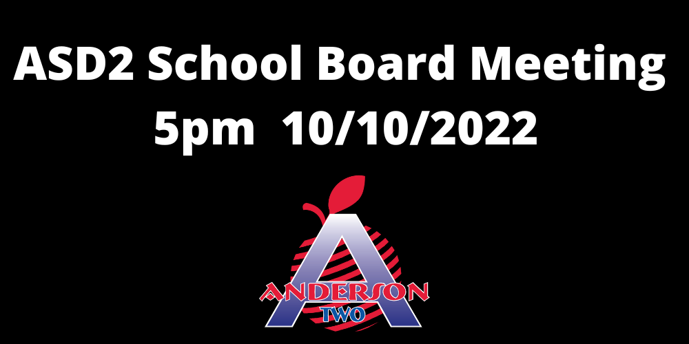 ASD2 School Board Meeting, 5pm 10/10/22