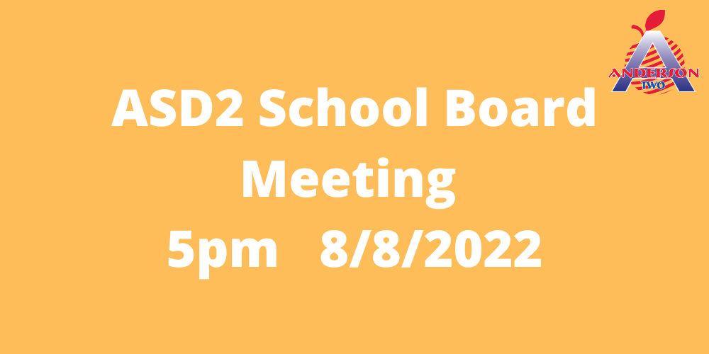 ASD2 August School Board Meeting Anderson School District 2