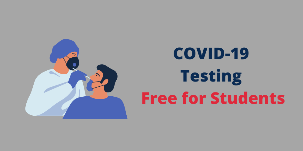 COVID-19 TESTING FREE FOR STUDENTS
