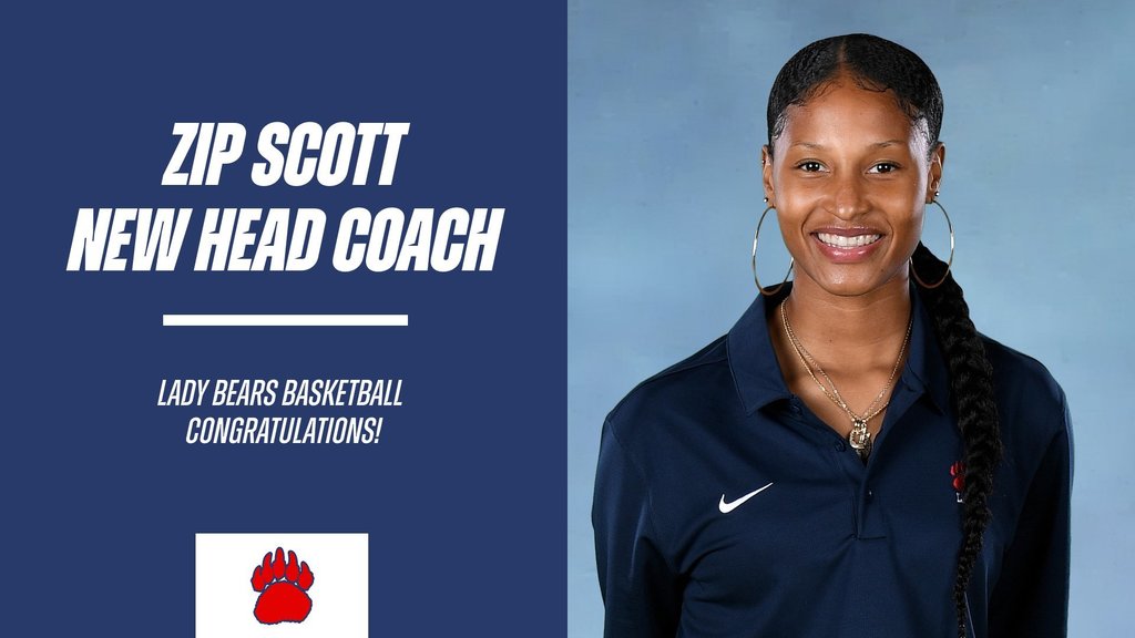 Zip Scott new Lady Bears Basketball head coach