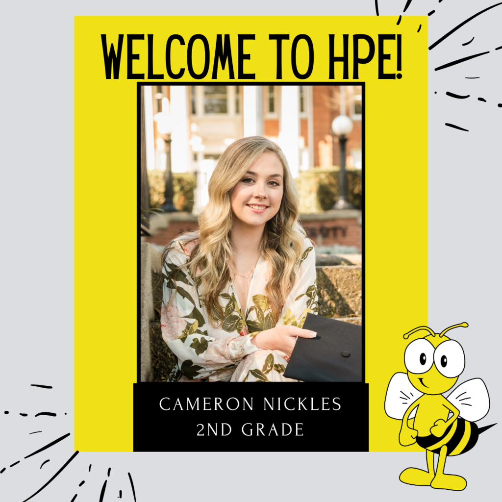 We are so excited to welcome Ms. Cameron Nickles to Honea Path Elementary!  Ms. Nickles will be our new 2nd grade teacher.